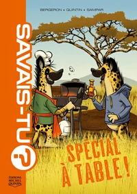 Savais-tu? - Compilation 8 - Spécial À table!