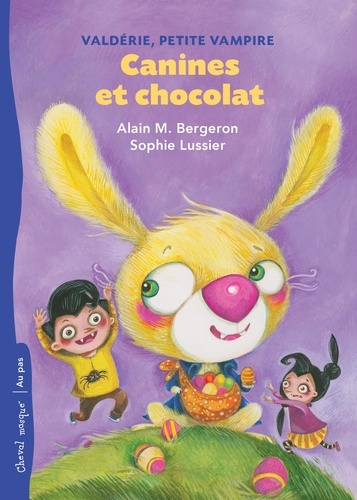 Alain M. Bergeron - Valderie, petite vampire v 04 canines et chocolat.