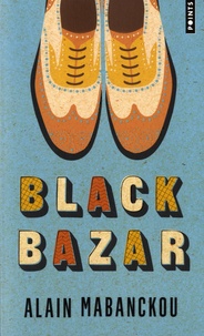 Alain Mabanckou - Black bazar.