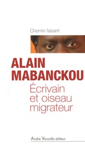 Alain Mabanckou - Ecrivain et oiseau migrateur.