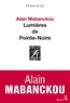Alain Mabanckou - Lumières de Pointe-Noire.