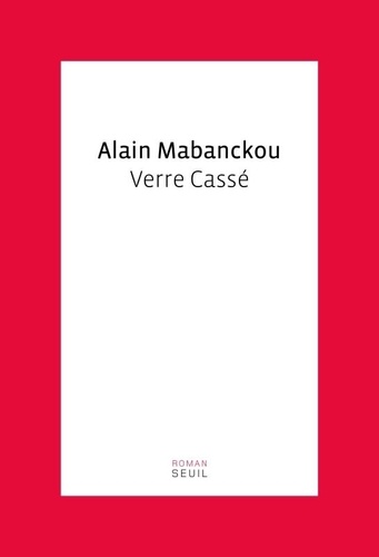 Verre Cassé de Alain Mabanckou - Grand Format - Livre - Decitre