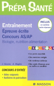 Alain Magère et Jacqueline Gassier - Entraînement Epreuve écrite Concours AS/AP Biologie, nutrition-alimentation. - 2ème édition.
