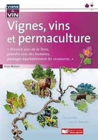 Alain Malard - Vignes, vins et permaculture.
