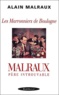 Alain Malraux - Les Marronniers de Boulogne - Malraux, père introuvable.