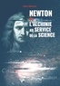 Alain Marbeuf - Newton ou l'alchimie au service de la science.