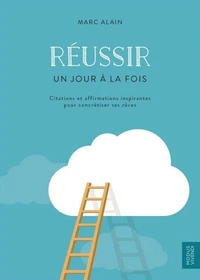 Réussir - Un jour à la fois