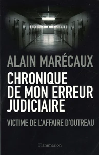 Chronique de mon erreur judicaire