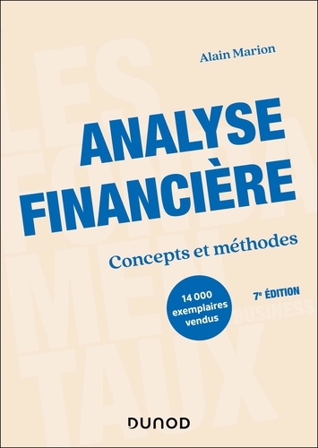 Alain Marion et Francois Lantin - Analyse financière - Concepts et méthodes.