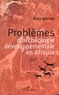 Alain Marliac - Problèmes d'archéologie développementale en Afrique.