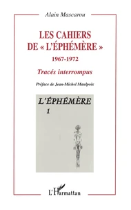 Les cahiers de "l'Ephémère" 1967-1972