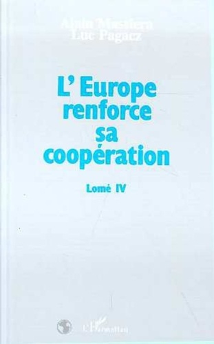 Alain Massiera - L'Europe renforce sa coopération - Lomé IV.