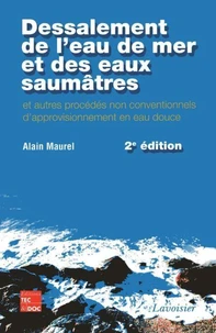 Dessalement de l'eau de mer et des eaux saumâtres
