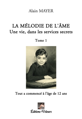 Alain Mayer - La mélodie de l'âme - Tome 1.