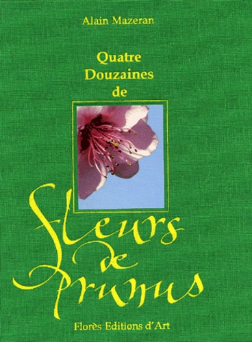 Alain Mazeran - Quatre Douzaines De Fleurs De Prunus.