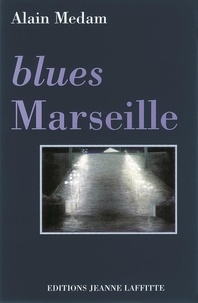 Alain Médam - Blues Marseille.