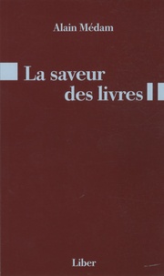 Alain Médam - La saveur des livres.