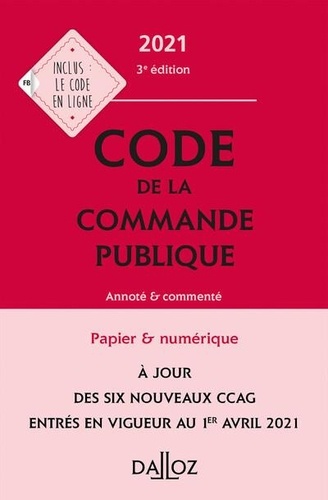 Code de la commande publique. Annoté & commenté  Edition 2021