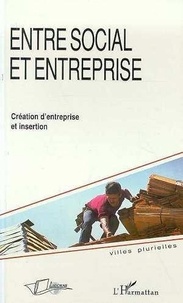 Alain Merckaert - Entre social et entreprise - Création d'entreprise et insertion.