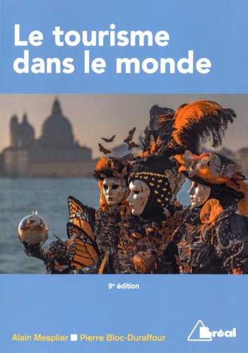 Alain Mesplier et Pierre Bloc-Duraffour - Le tourisme dans le monde.