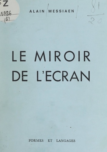 Le miroir de l'écran. Impressions de cinéma, 1959-1969