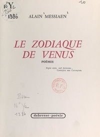 Alain Messiaen - Le zodiaque de Vénus.