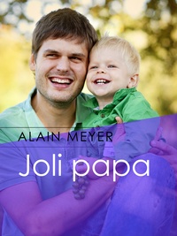 Alain Meyer - Joli papa.