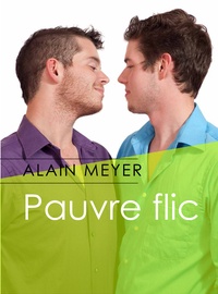 Alain Meyer - Pauvre flic.