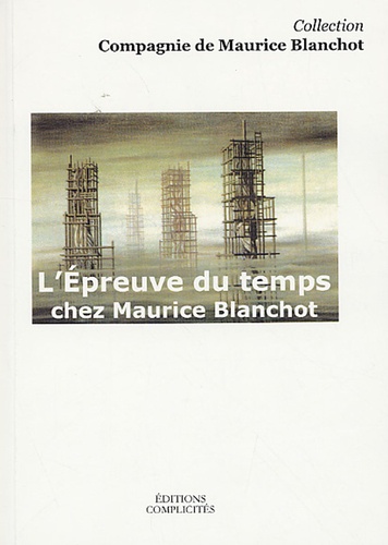 Alain Milon et Eric Hoppenot - L'Epreuve du temps chez Maurice Blanchot.