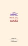 Alain Minc - Ma vie avec Marx.