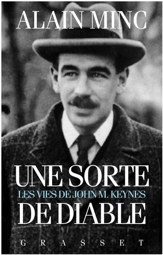 Une sorte de diable, les vies de J. M. Keynes. Les vies de J. M Keynes