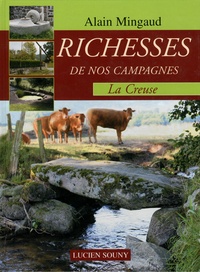Alain Mingaud - Richesses de nos campagnes - La Creuse.