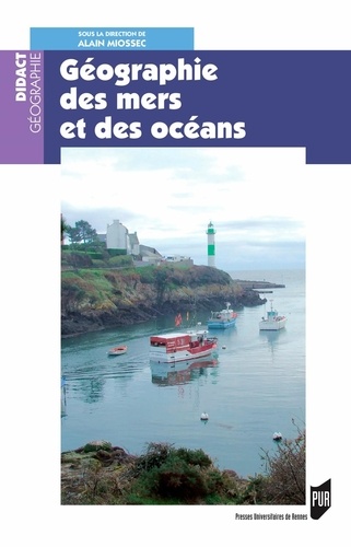 Alain Miossec - Géographie des mers et des océans.