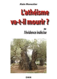 L'athéisme va-t-il mourir ?