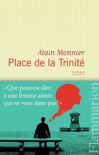 Alain Monnier - Place de la Trinité.