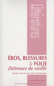 Eros, blessure et folie