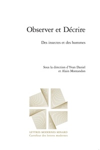 Alain Montandon et Yvan Daniel - Observer et Décrire - Des insectes et des hommes.