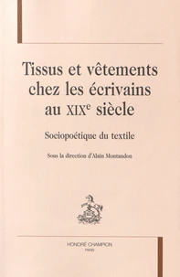 Tissus et vêtements chez les écrivains au XIXe siècle