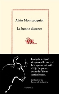 Alain Montcouquiol - La bonne distance.