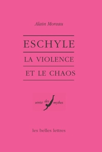 Eschyle. La violence et le chaos