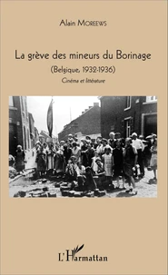La grève des mineurs du Borinage (Belgique, 1932-1936)