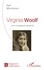Virginia Woolf. Une courageuse traversée