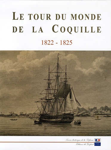 Alain Morgat - Le tour du monde de la Coquille 1822-1825.