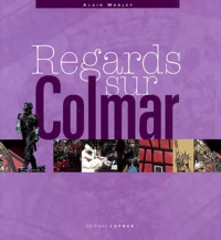 Regards sur Colmar