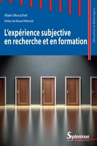 Alain Mouchet - L'expérience subjective en recherche et en formation.