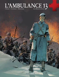 L'ambulance 13 - Tome 3 - Les braves gens