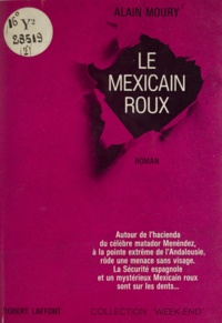 Alain Moury - Le mexicain roux.