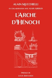 Alain Mucchielli - L’Arche d’Hénoch - 2022.
