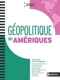 Alain Musset et Jean-Yves Piboubès - Géopolitique des Amériques.