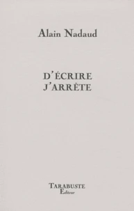 D'écrire j'arrête
